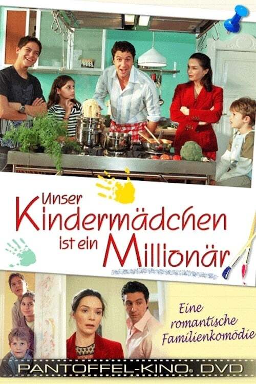 Наша няня. Постер наша няня – миллионер unser Kindermädchen ist ein Millionär 2006. Постер наша няня – миллионер 2006. Сериал про няню и миллионера. Мелодрама няня для миллионера.