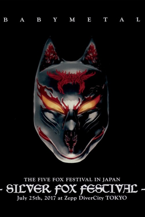 Watch BABYMETAL - The Five Fox Festival in Japan - Silver Fox