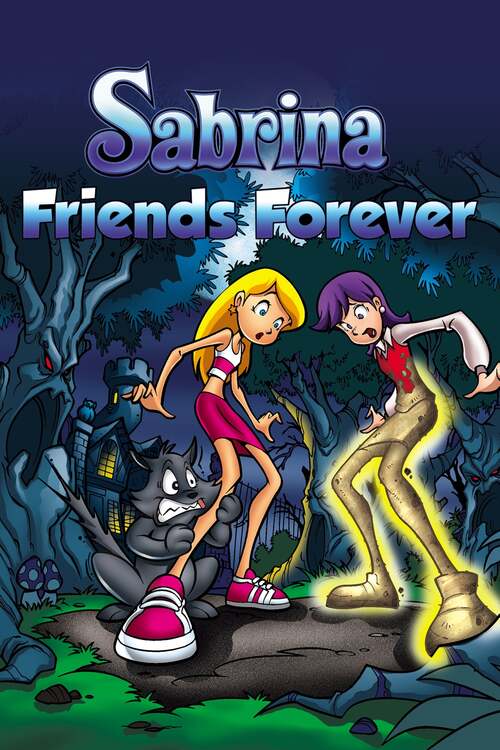 Existe encima Recuento Ver Sabrina: Friends Forever ahora | BetaSeries.com