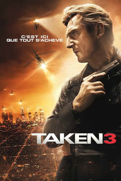 Regarder le film Taken 3 en streaming | BetaSeries.com