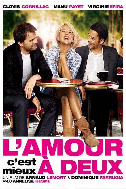 Film L'amour C'est Mieux à Deux Regarder le film L'Amour, c'est mieux à deux en streaming | BetaSeries.com