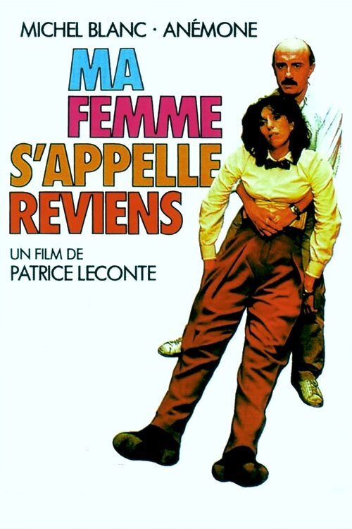 Ma Femme S Appelle Reviens Streaming Regarder le film Ma Femme s'appelle reviens en streaming complet VOSTFR