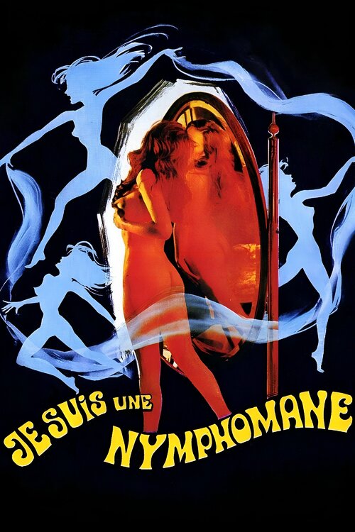 Film Je Suis Toutes Les Filles Regarder le film Je suis une nymphomane en streaming | BetaSeries.com