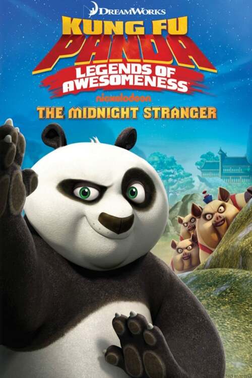 Regarder le film Kung Fu Panda The Midnight Stranger Vol.4 en streaming complet VOSTFR, VF, VO