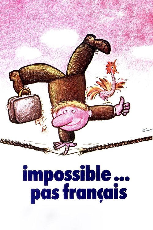 Impossible N Est Pas Français Film Regarder le film Impossible… pas français en streaming | BetaSeries.com