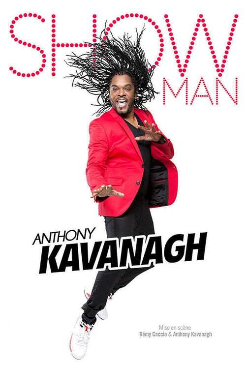 Anthony Kavanagh Comedie Romantique Regarder le film Anthony Kavanagh - Show Man en streaming | BetaSeries.com