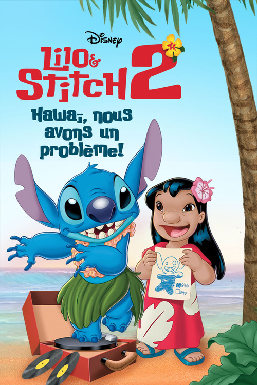 Regarder le film Lilo & Stitch 2: Stitch Has a Glitch en streaming ...