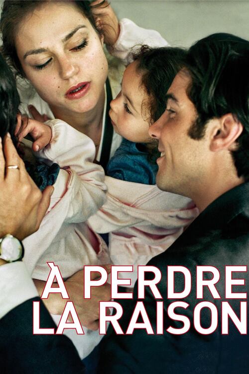 à Perdre La Raison Streaming Regarder le film À perdre la raison en streaming | BetaSeries.com