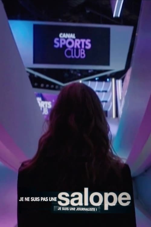 Je Suis Une Groupie Streaming Regarder le film Je ne suis pas une salope, je suis une journaliste en