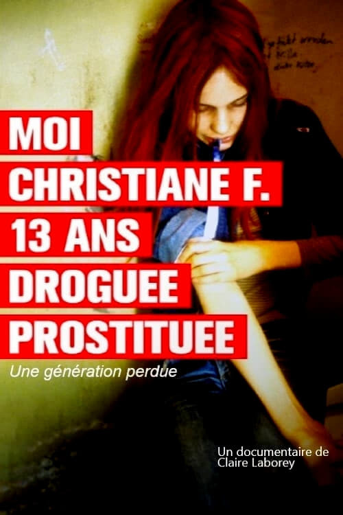 Moi, Christiane F, droguée, prostituée… : une génération perdue