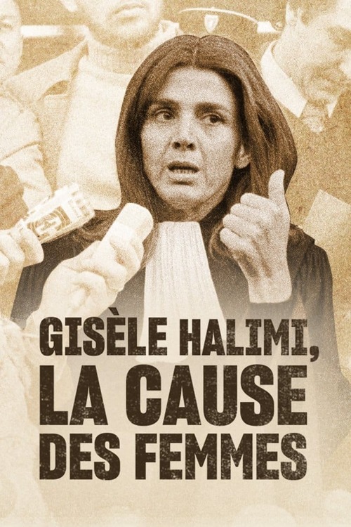 Gisèle Halimi : La Cause des femmes