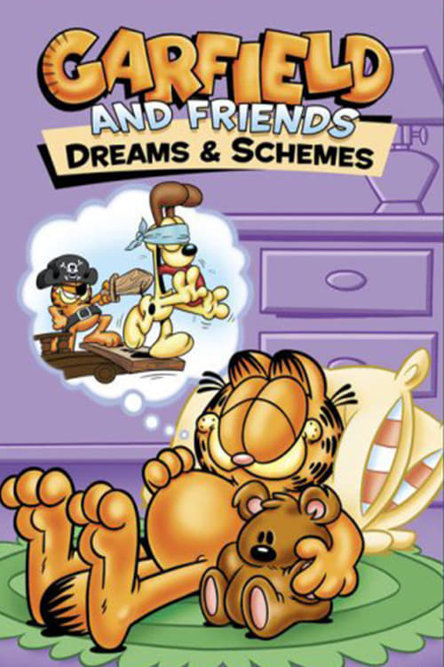 Garfield and Friends- Dreams & Schemes