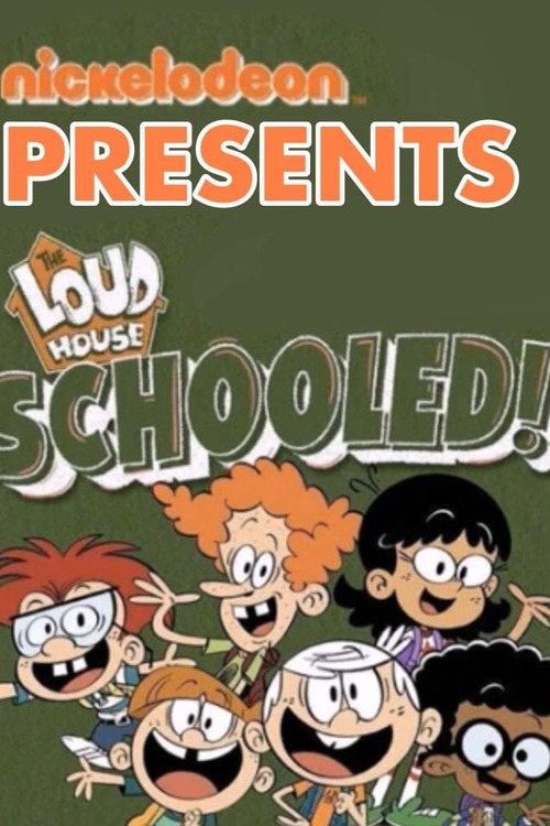 The Loud House: Schooled!
