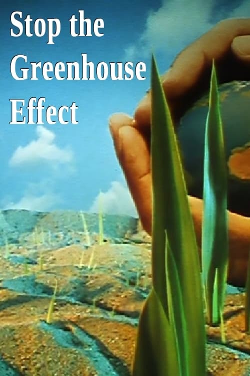 Stop the Greenhouse Effect