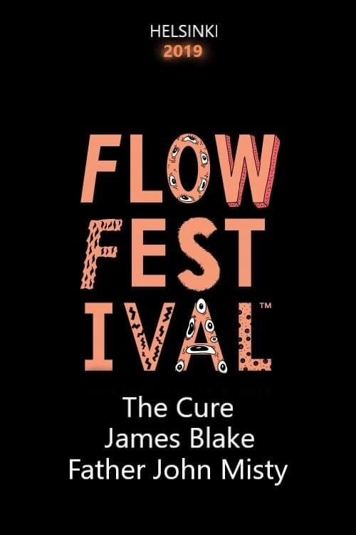 The Cure, James Blake, Father John Misty - Flow Festival 2019