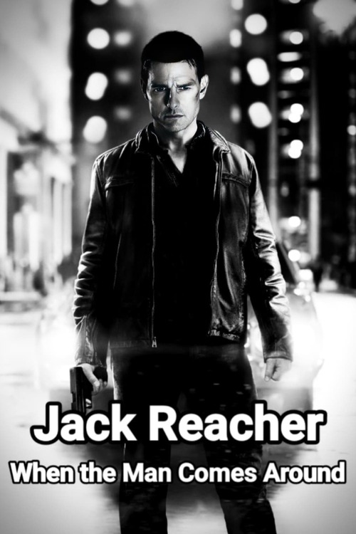 Jack Reacher: When the Man Comes Around
