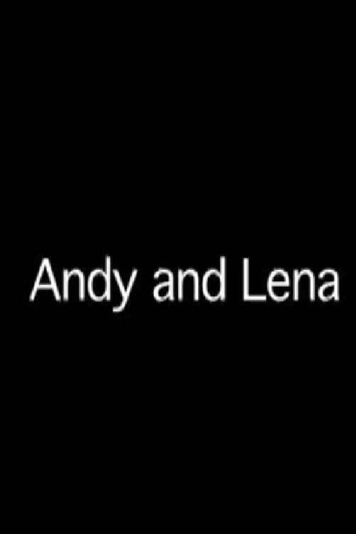Andy and Lena