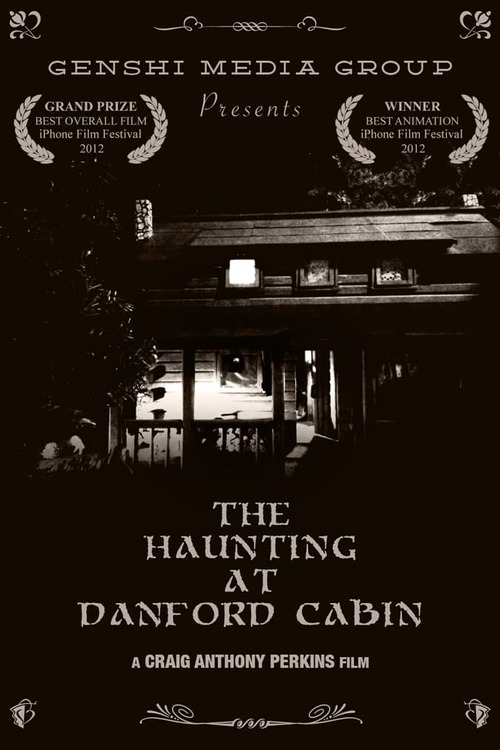 The Haunting at Danford Cabin
