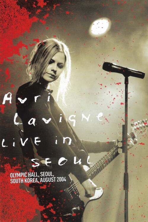 Avril Lavigne: Live in Seoul