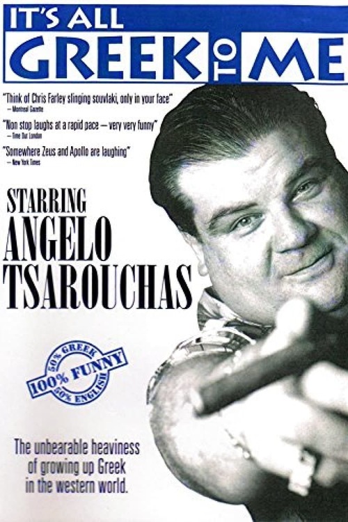 Angelo Tsarouchas - It's All Greek to Me
