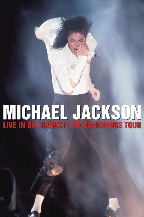 Michael Jackson: Live in Bucharest - The Dangerous Tour