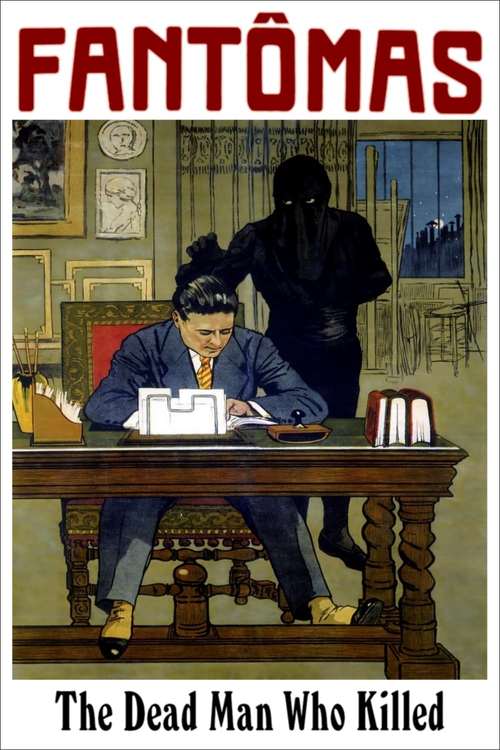 Fantômas III: Le mort qui tue