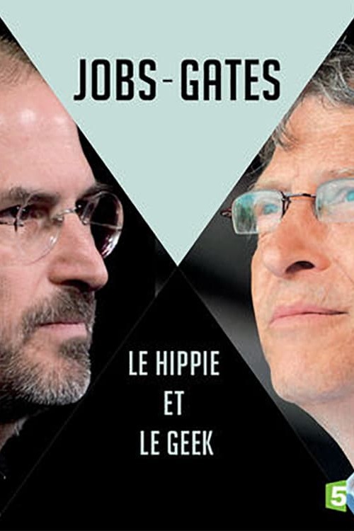 Duels : Steve Jobs - Bill Gates, le hippie et le geek