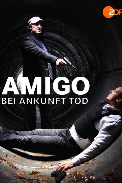 Amigo – Bei Ankunft Tod