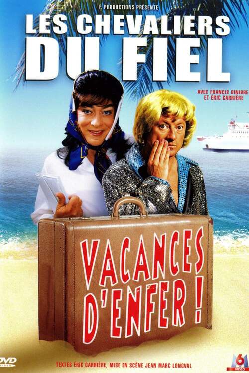 Les Chevaliers du fiel : Vacances d'enfer !