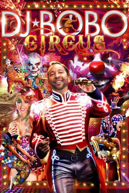 DJ Bobo - Circus (The Show)