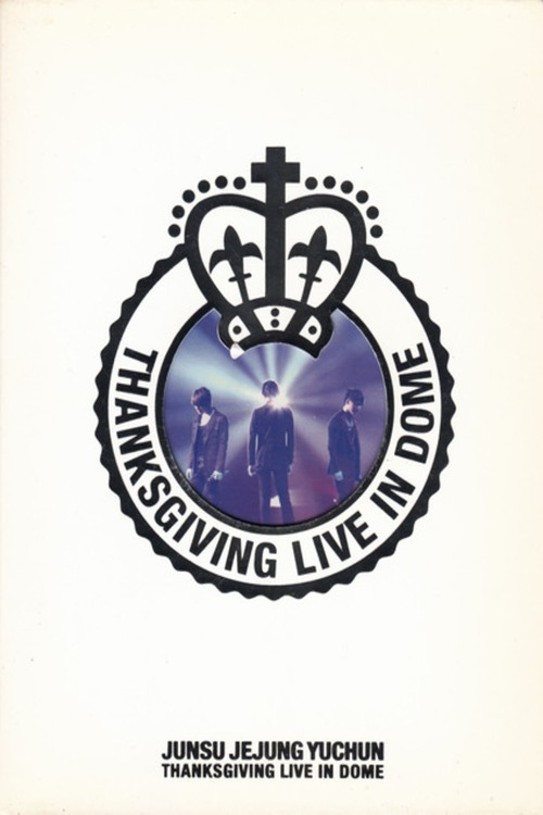 JYJ: THANKSGIVING LIVE IN THE DOME