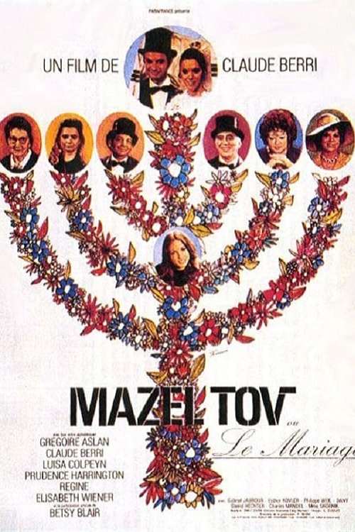 Mazel Tov ou le Mariage