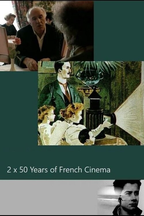 Deux fois cinquante ans de cinéma français