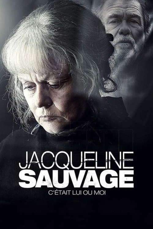 Jacqueline Sauvage - C'était lui ou moi