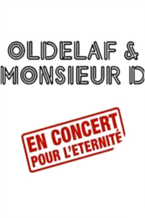 Oldelaf et Monsieur D, en concert pour l'eternité
