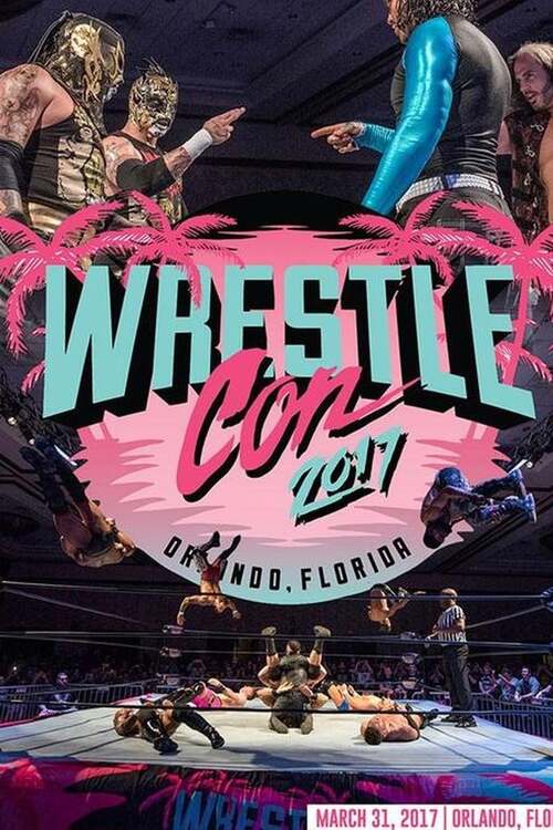 WrestleCon SuperShow 2017
