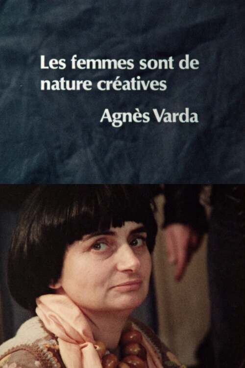 Les femmes sont de nature créatives: Agnès Varda