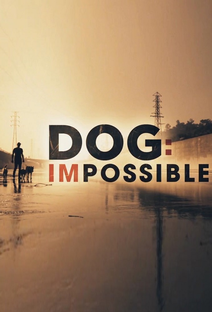 Poster de la serie Dog: Impossible