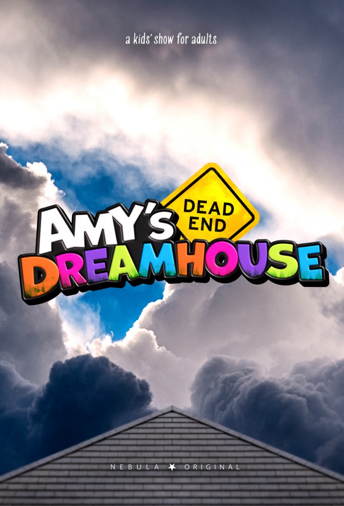 Poster de la serie Amy's Dead-End Dreamhouse