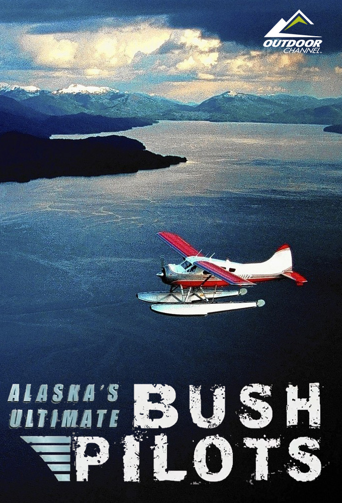 Poster de la serie Alaska's Ultimate Bush Pilots