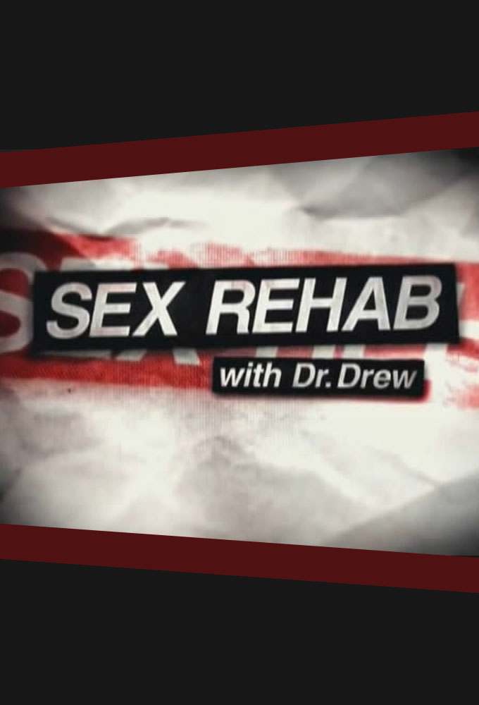 Poster de la serie Sex Rehab with Dr. Drew