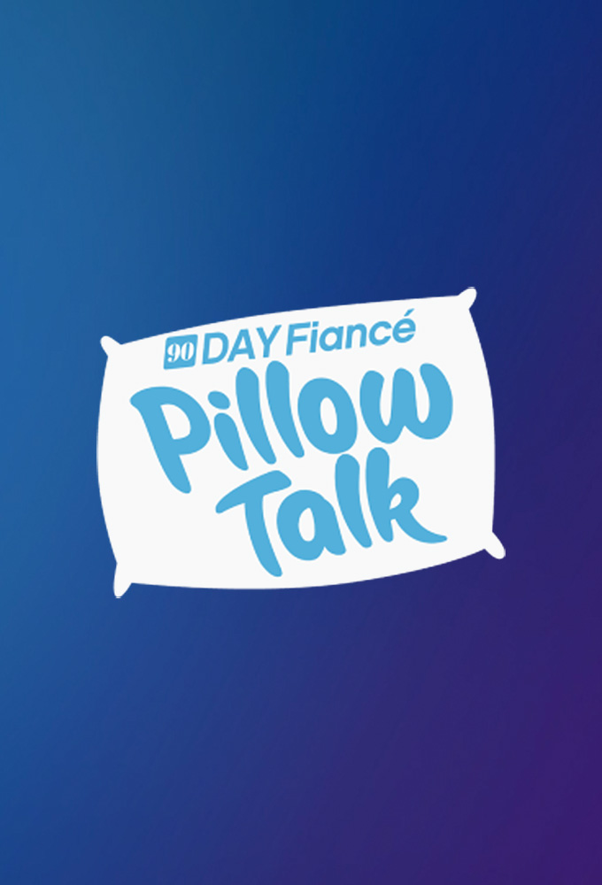 Poster de la serie 90 Day: Pillow Talk