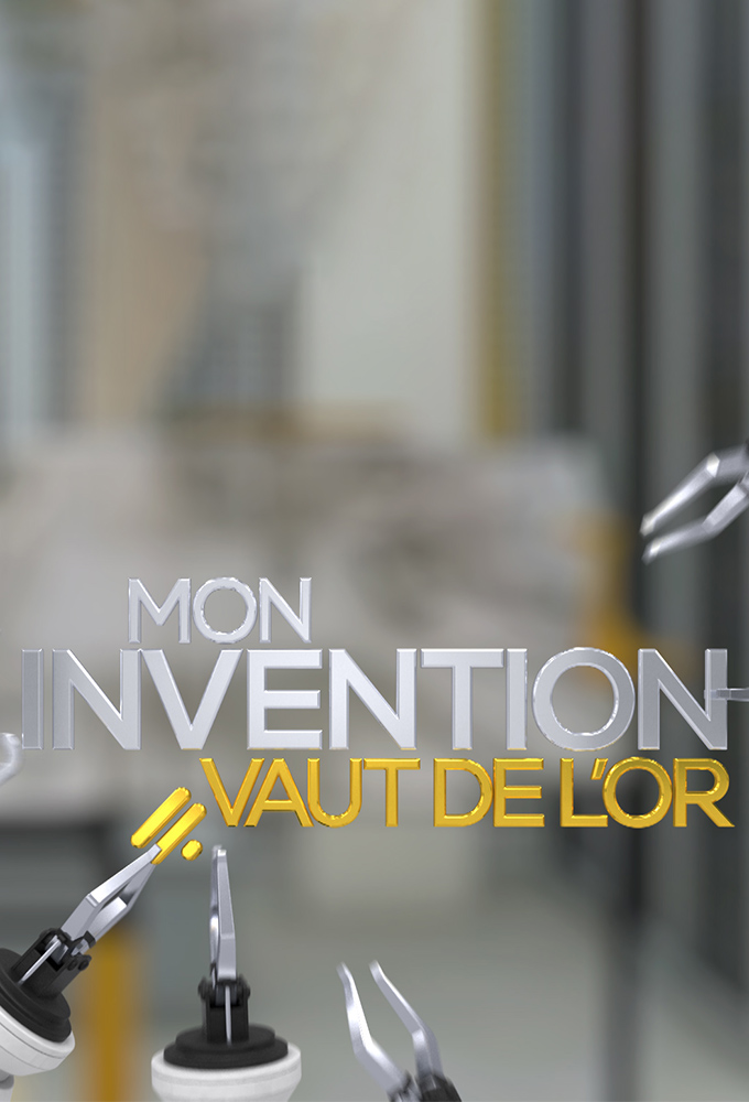 Poster de la serie Mon invention vaut de l'or 