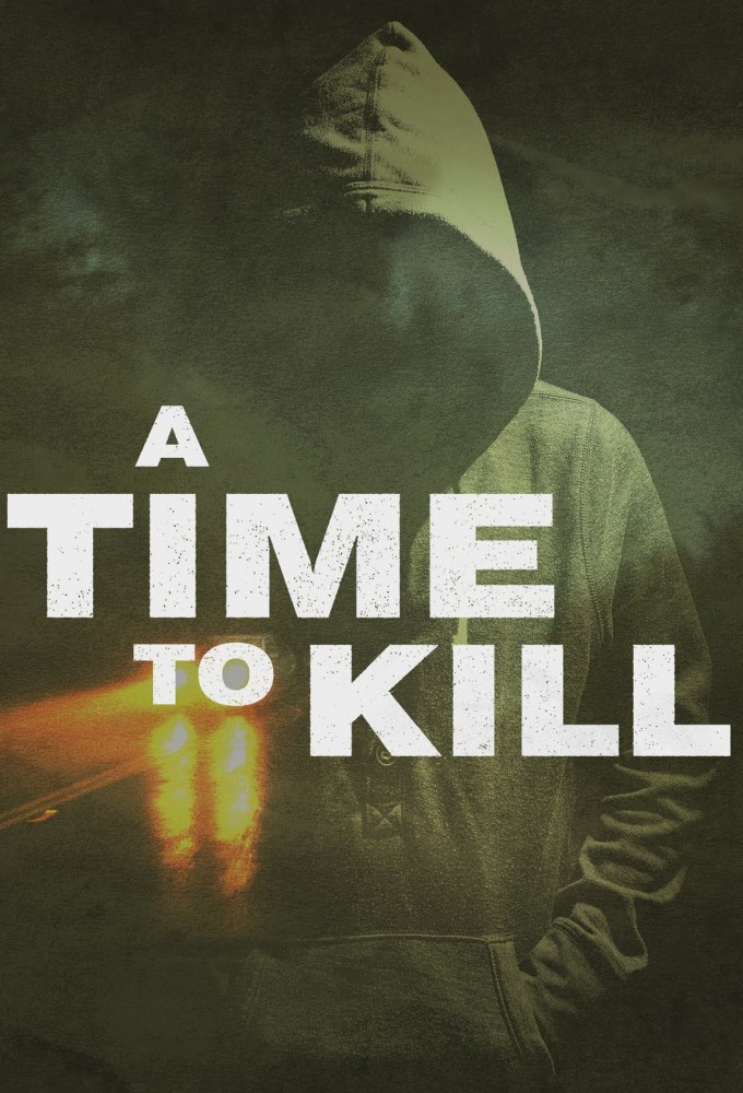 Poster de la serie A Time to Kill