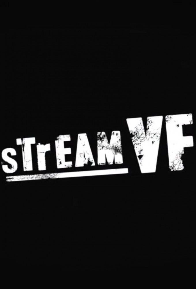 Poster de la serie sTrEAM VF