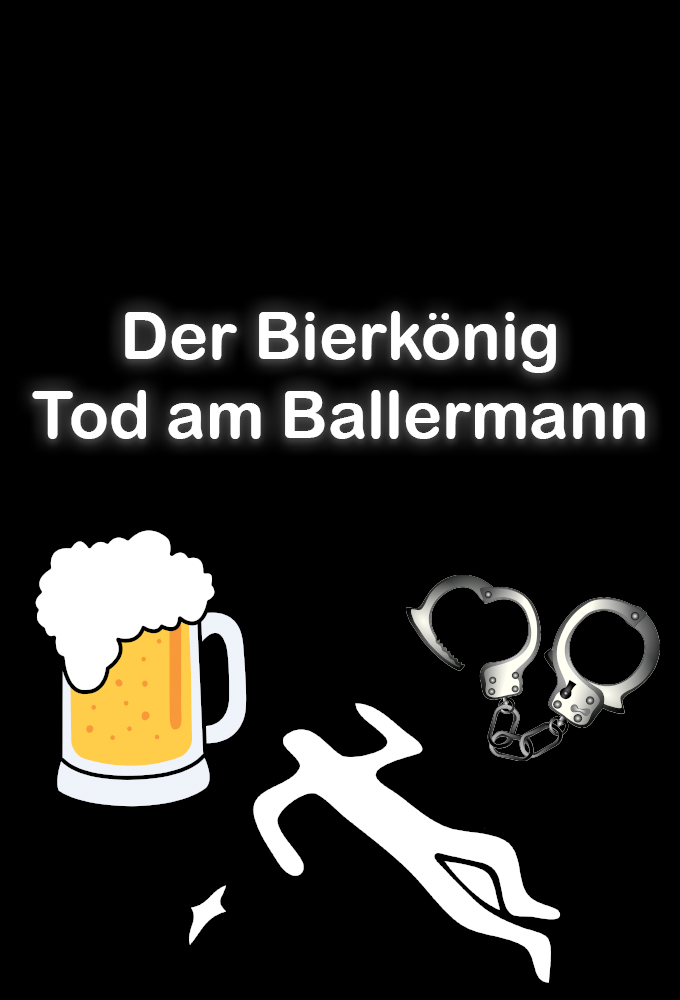 Poster de la serie Der Bierkönig – Tod am Ballermann