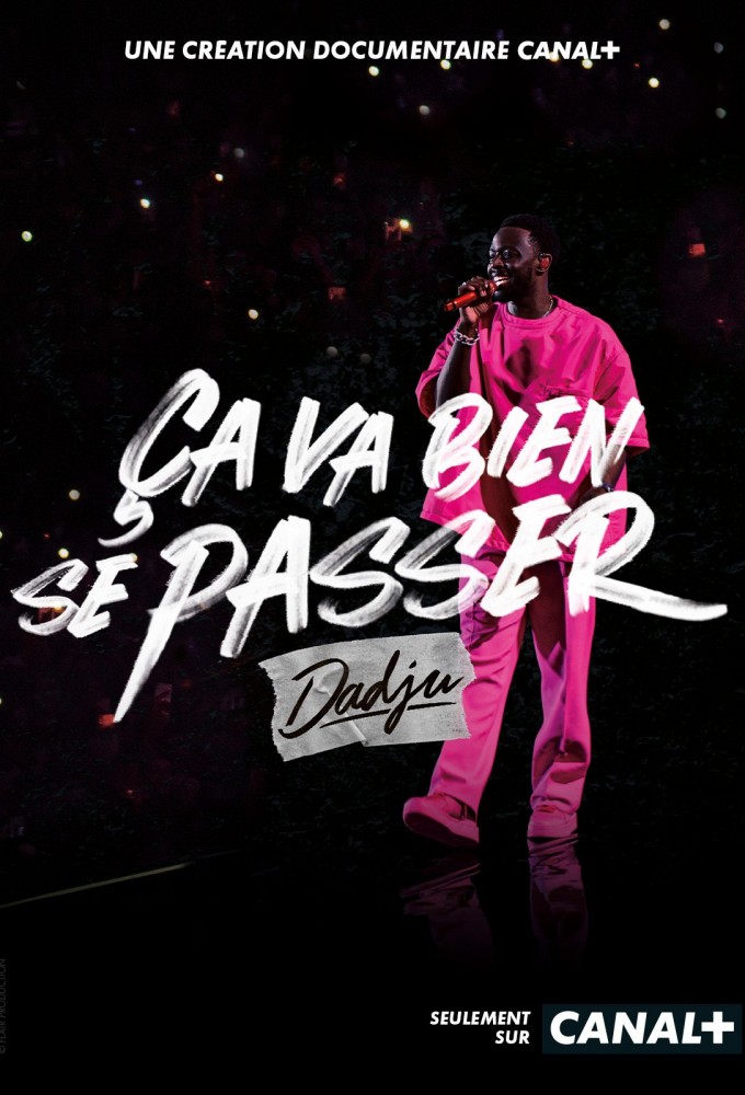 Poster de la serie Ça va bien se passer, Dadju