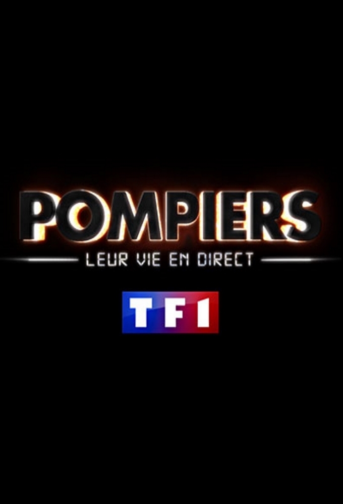 Poster de la serie Pompiers : leur vie en direct