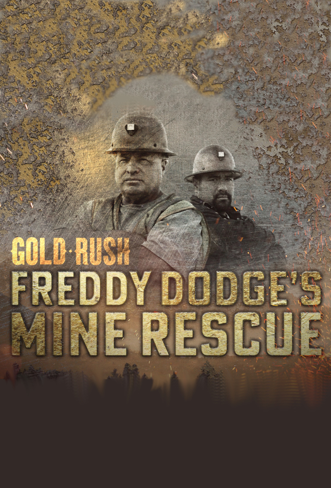 Poster de la serie Gold Rush: Freddy Dodge's Mine Rescue