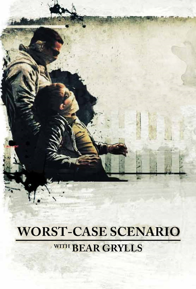 Poster de la serie Worst-Case Scenario – Überleben mit Bear Grylls